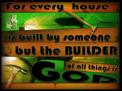 Hebrews 3:4 The Builder Of All Is God (orange)